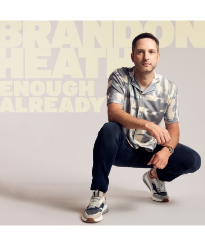 Brandon Heath Enough Already CD $3.56 CD