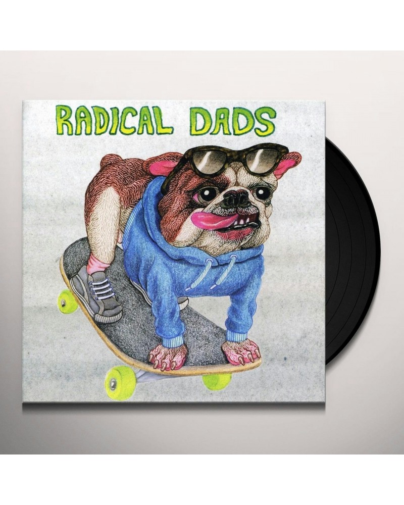 Radical Dads Skateboard Bulldog Vinyl Record $3.16 Vinyl