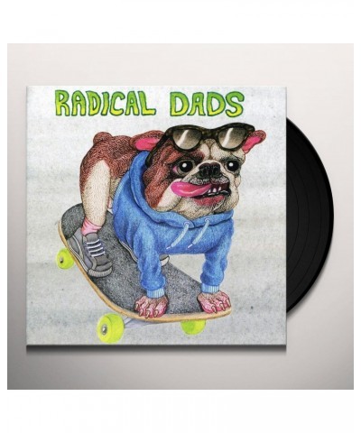 Radical Dads Skateboard Bulldog Vinyl Record $3.16 Vinyl