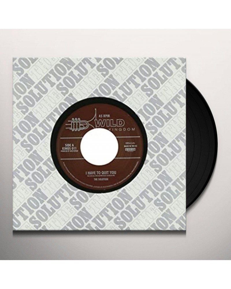 The Solution I Have To Quit You Vinyl Record $2.88 Vinyl