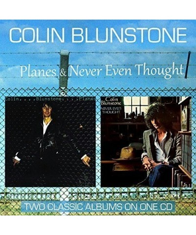 Colin Blunstone PLANES / NEVER EVEN THOUGHT CD $5.05 CD