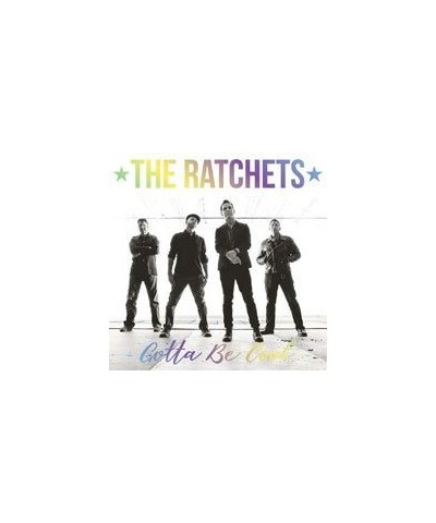 The Ratchets The LP - Gotta Be Cool (Hologram 7") (Vinyl) $7.88 Vinyl