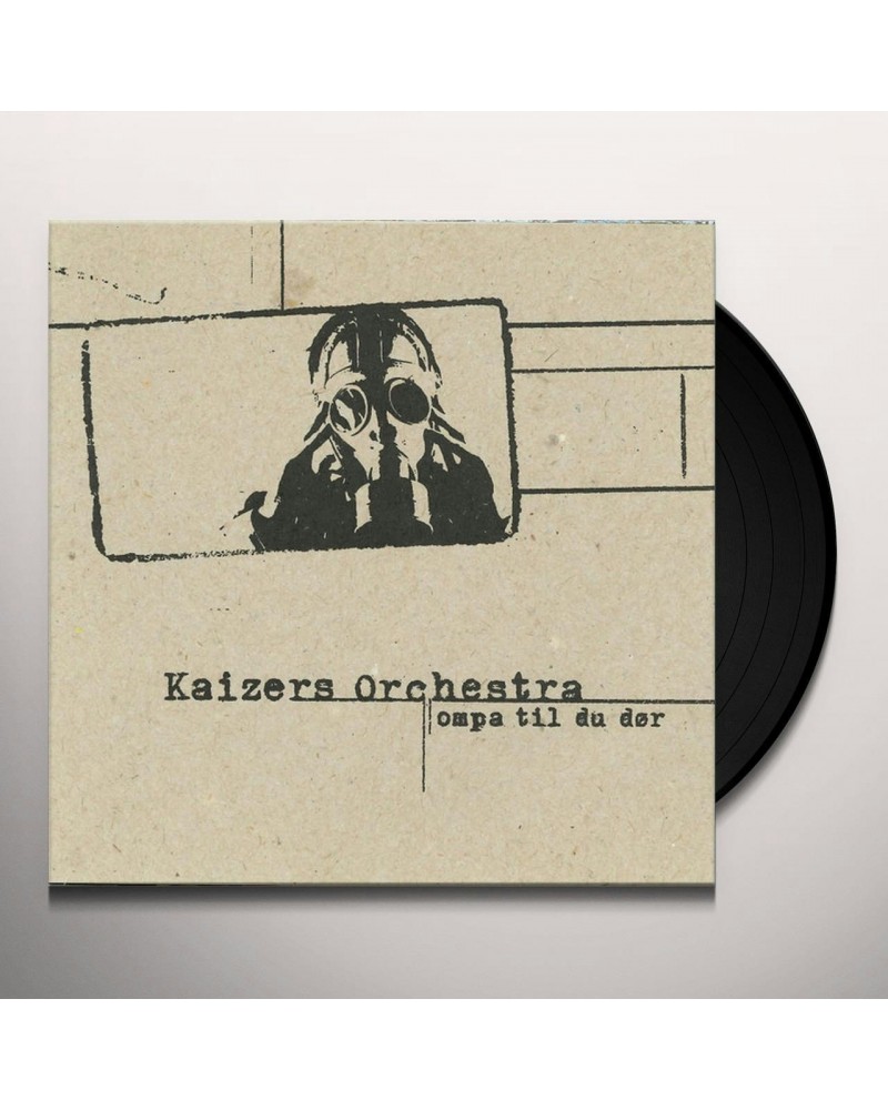 Kaizers Orchestra OMPA TIL DU DOR Vinyl Record $12.73 Vinyl