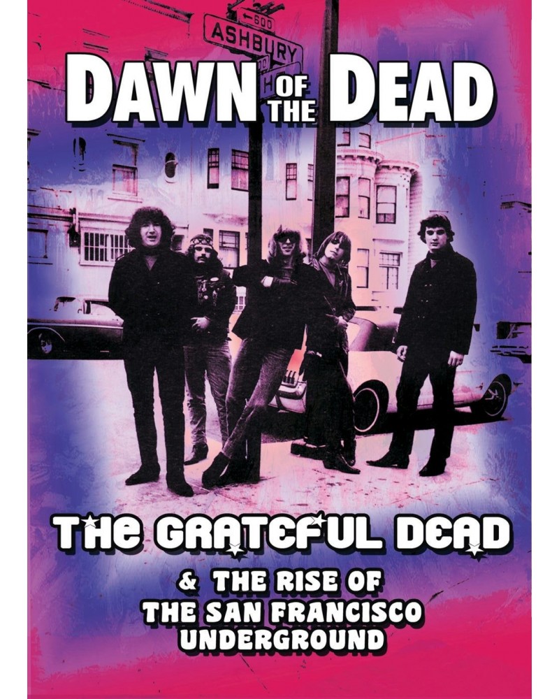 Grateful Dead DVD - Dawn Of The Dead The Grateful Dead & The Rise Of The San Francisco Underground $11.95 Videos