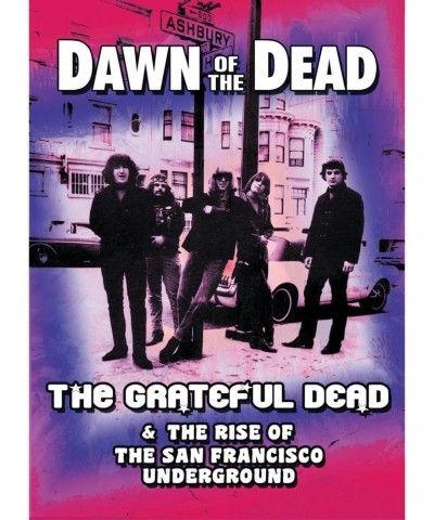 Grateful Dead DVD - Dawn Of The Dead The Grateful Dead & The Rise Of The San Francisco Underground $11.95 Videos