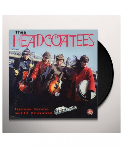 Thee Headcoatees Have Love Will Travel Vinyl Record $9.00 Vinyl