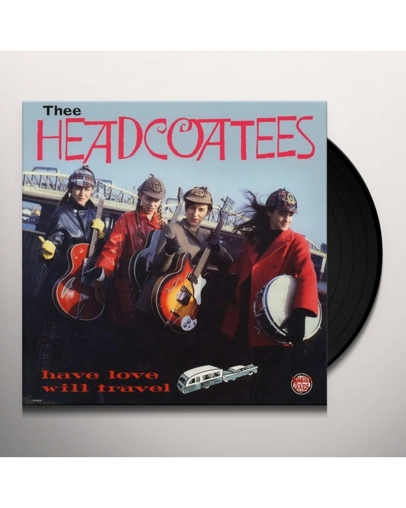 Thee Headcoatees Have Love Will Travel Vinyl Record $9.00 Vinyl