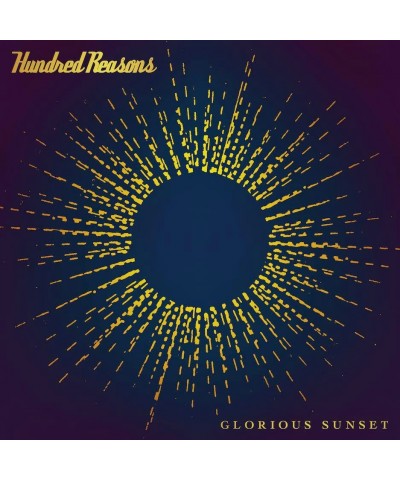 Hundred Reasons Glorious Sunset (Coloured Vinyl) $20.08 Vinyl