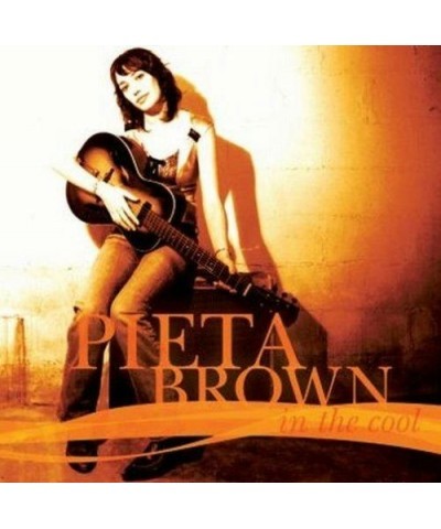 Pieta Brown IN THE COOL CD $4.15 CD