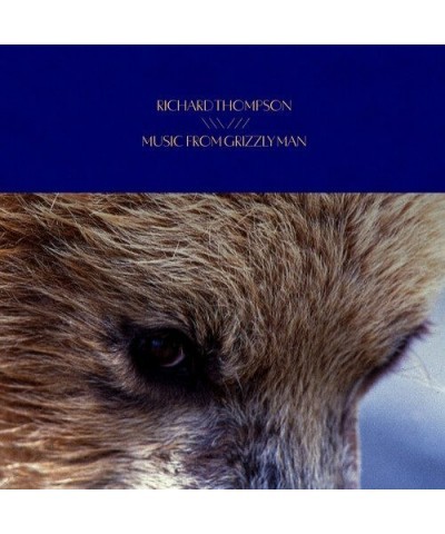 Richard Thompson MUSIC FROM GRIZZLY MAN CD $6.86 CD