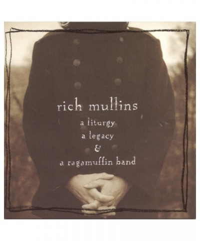 Rich Mullins LITURGY LEGACY & A RAGAMUFFIN BAND CD $5.88 CD