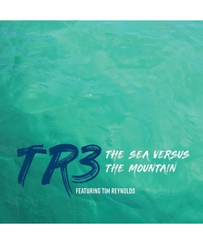 Tim Reynolds / Tr3 SEA VERSUS THE MOUNTAIN Vinyl Record $12.25 Vinyl