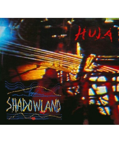 Hula SHADOWLAND CD $6.80 CD