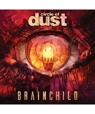 Circle of Dust BRAINCHILD CD $7.19 CD