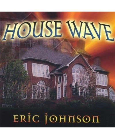 Eric Johnson HOUSE WAVE CD $4.20 CD