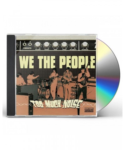 We The People TOO MUCH NOISE CD $7.20 CD