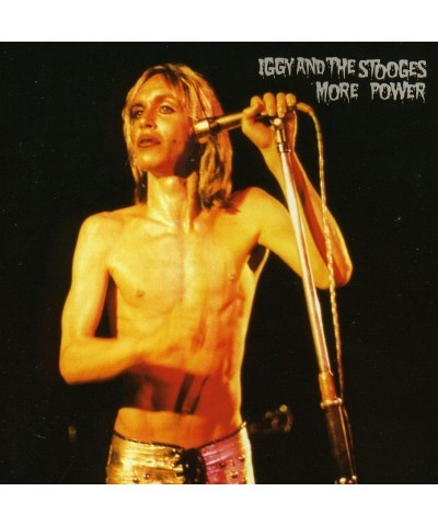 Iggy and the Stooges MORE POWER CD $7.27 CD