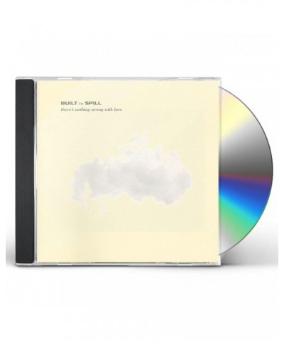 Built To Spill THERE'S NOTHING WRONG WITH LOVE CD $3.90 CD