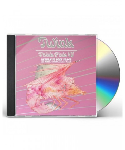 Twink THINK PINK IV: RETURN TO DEEP SPACE CD $6.66 CD