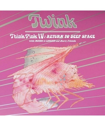 Twink THINK PINK IV: RETURN TO DEEP SPACE CD $6.66 CD