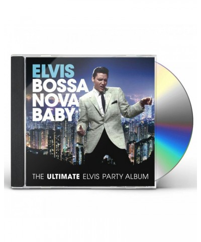 Elvis Presley BOSSA NOVA BABY: THE ULTIMATE ELVIS PRESLEY PARTY CD $3.82 CD